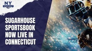 SugarHouse Sportsbook Now Live In CT