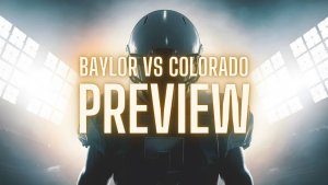 Baylor vs Colorado CFB Preview