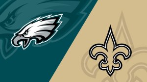 Eagles vs Saints NFL Preview