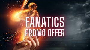 Fanatics Promo Offer MLB