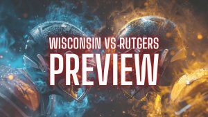 Wisconsin vs Rutgers College Football Preview